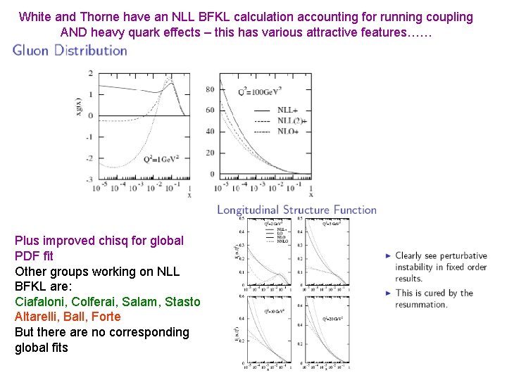 White and Thorne have an NLL BFKL calculation accounting for running coupling AND heavy