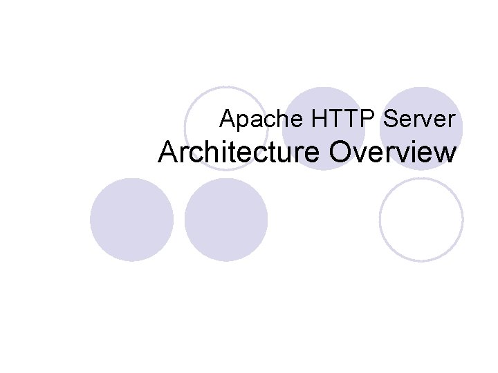 Apache HTTP Server Architecture Overview 