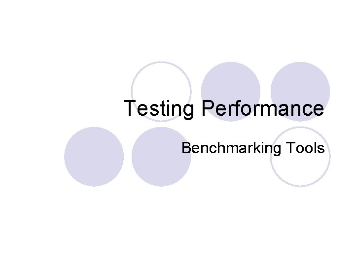 Testing Performance Benchmarking Tools 