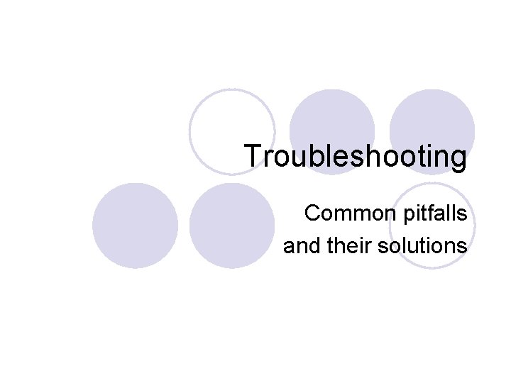Troubleshooting Common pitfalls and their solutions 