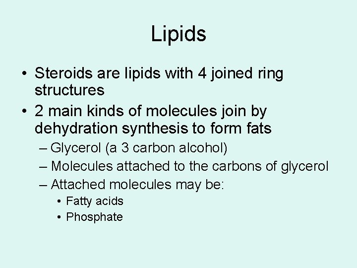 Lipids • Steroids are lipids with 4 joined ring structures • 2 main kinds Lipids • Steroids are lipids with 4 joined ring structures • 2 main kinds
