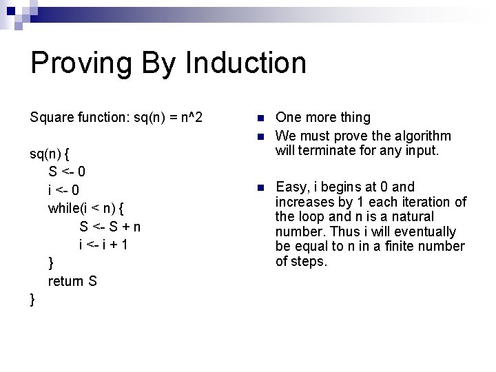 Proving By Induction Square function: sq(n) = n^2 n n sq(n) { S <-