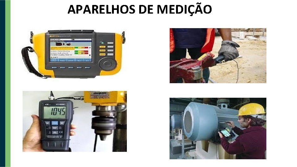 APARELHOS DE MEDIÇÃO 