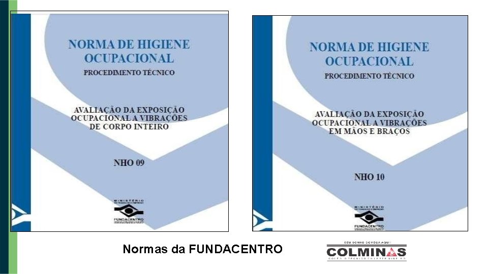 Normas da FUNDACENTRO 