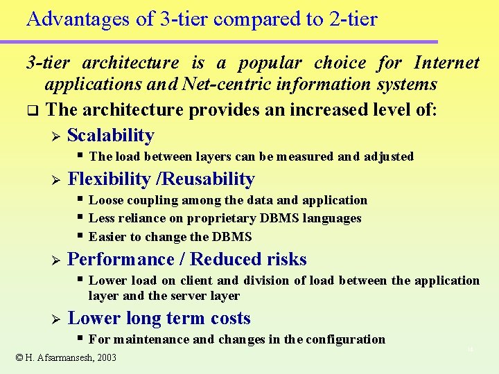 Advantages of 3 -tier compared to 2 -tier 3 -tier architecture is a popular Advantages of 3 -tier compared to 2 -tier 3 -tier architecture is a popular