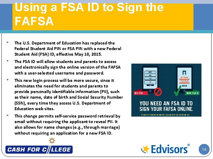 Using a FSA ID to Sign the FAFSA • The U. S. Department of