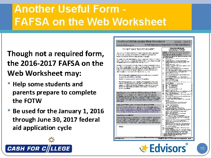 Another Useful Form FAFSA on the Web Worksheet 2016 - 2017 Though not a