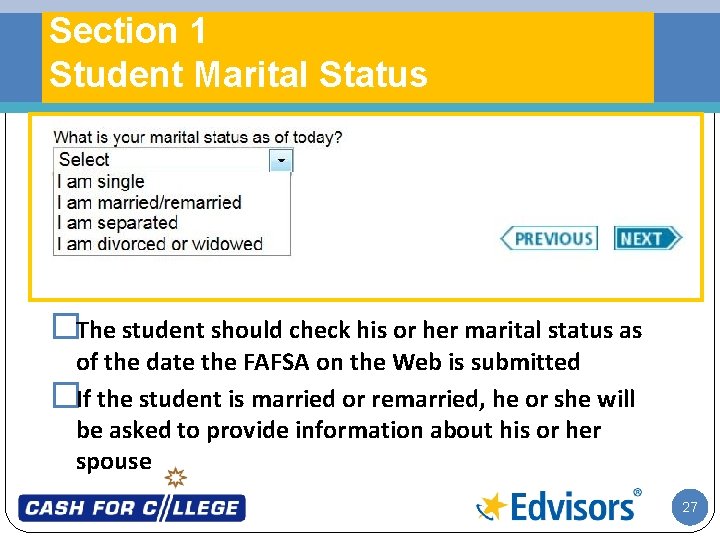 Section 1 Student Marital Status �The student should check his or her marital status