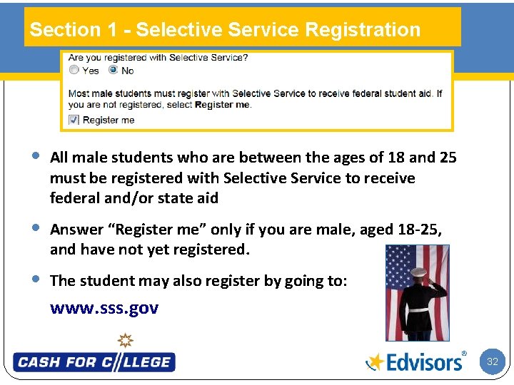 Section 1 - Selective Service Registration • All male students who are between the