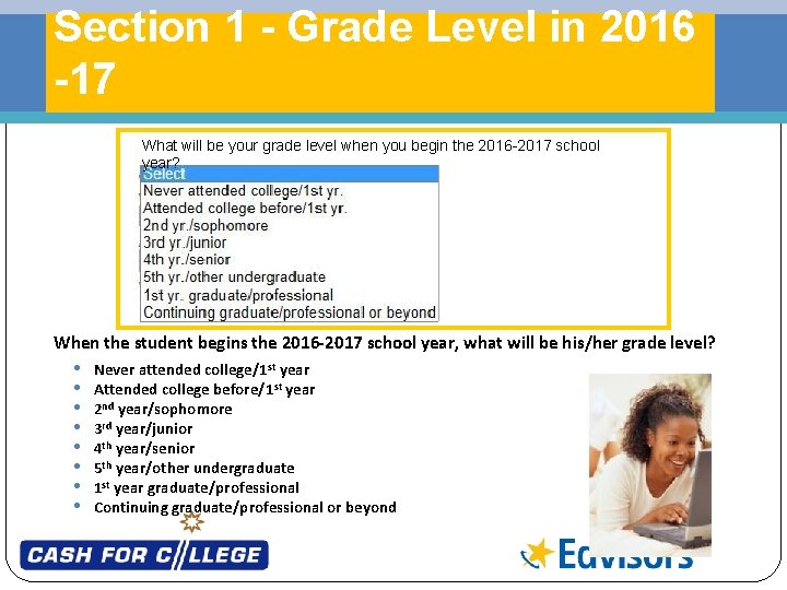 Section 1 - Grade Level in 2016 -17 What will be your grade level