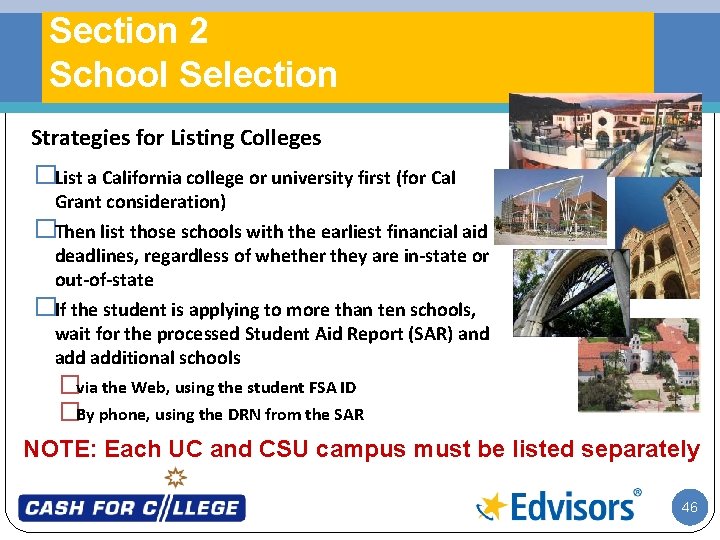Section 2 School Selection Strategies for Listing Colleges �List a California college or university