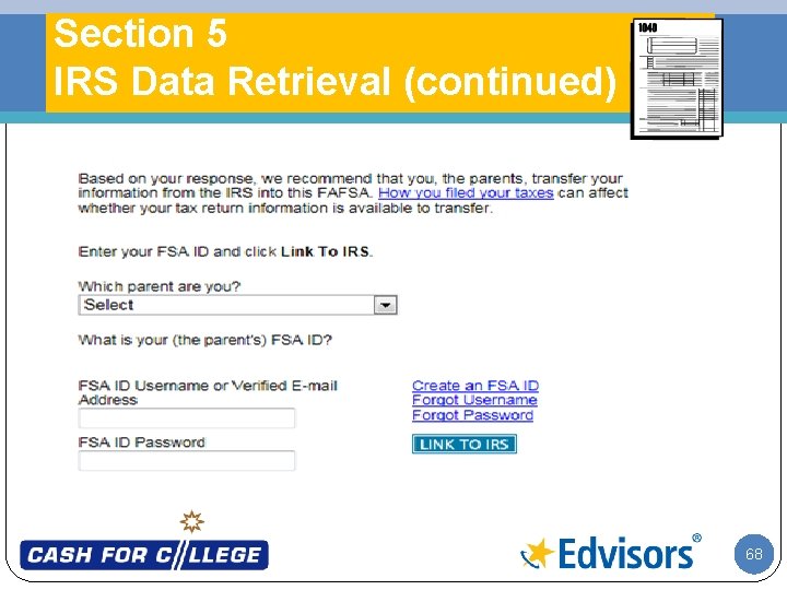 Section 5 IRS Data Retrieval (continued) 68 