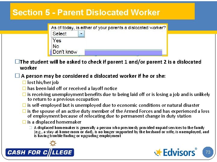 Section 5 - Parent Dislocated Worker �The student will be asked to check if