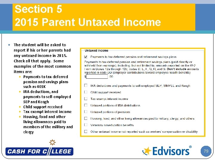 Section 5 2015 Parent Untaxed Income · The student will be asked to report