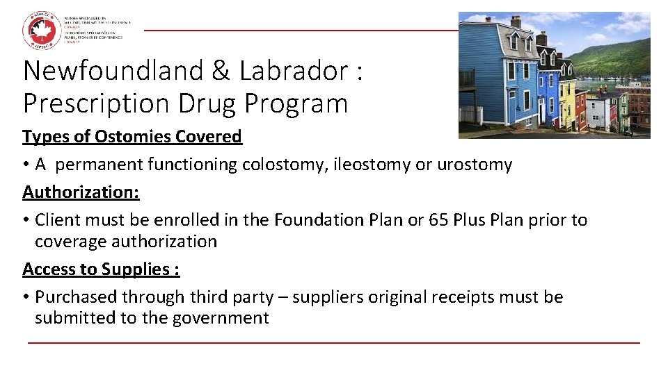 February 2021 Newfoundland & Labrador : Prescription Drug Program Types of Ostomies Covered •