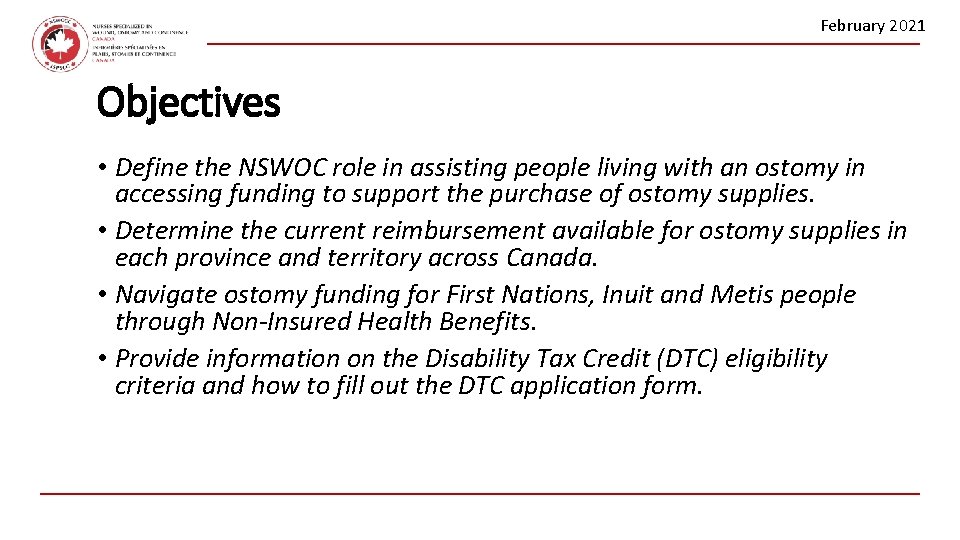 February 2021 Objectives • Define the NSWOC role in assisting people living with an