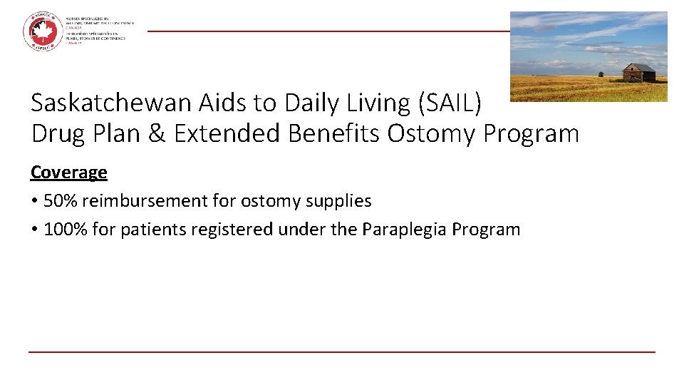 February 2021 Saskatchewan Aids to Daily Living (SAIL) Drug Plan & Extended Benefits Ostomy