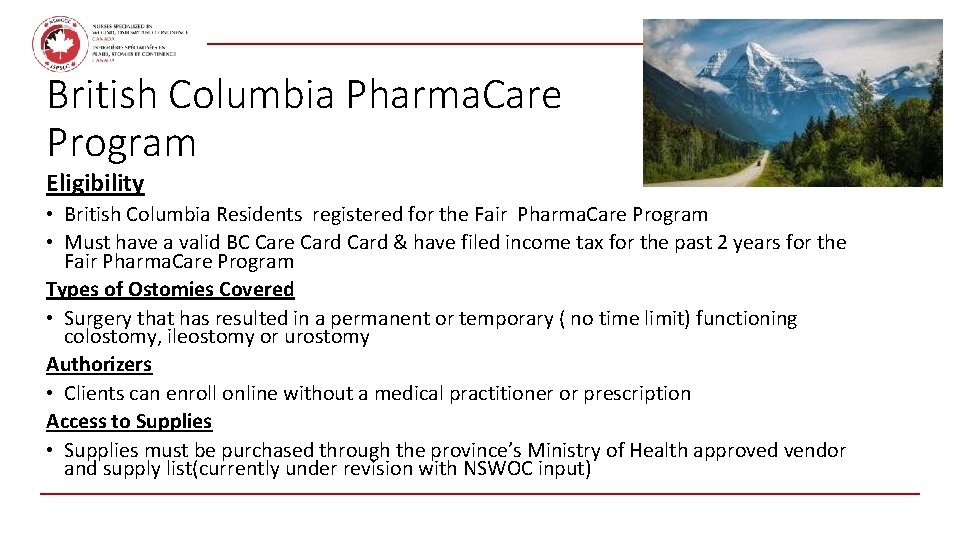 February 2021 British Columbia Pharma. Care Program Eligibility • British Columbia Residents registered for