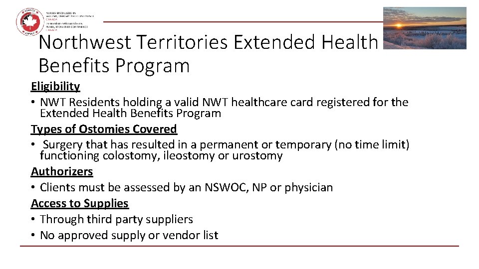 February 2021 Northwest Territories Extended Health Benefits Program Eligibility • NWT Residents holding a