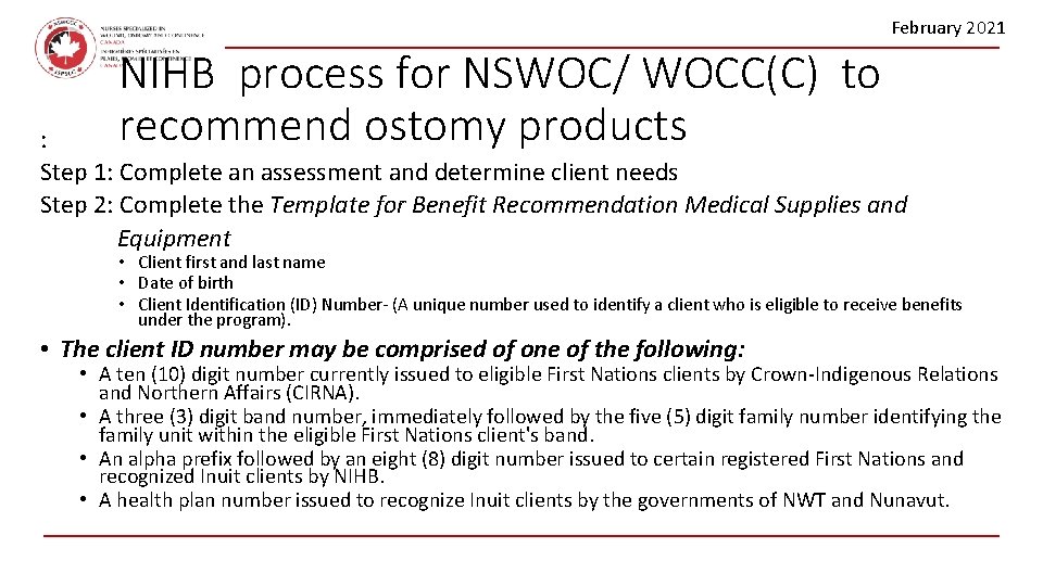February 2021 NIHB process for NSWOC/ WOCC(C) to recommend ostomy products : Step 1: