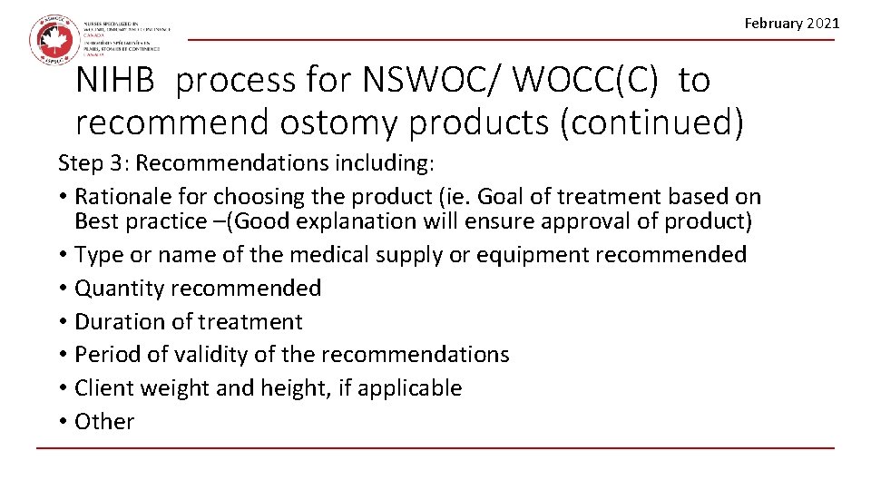 February 2021 NIHB process for NSWOC/ WOCC(C) to recommend ostomy products (continued) Step 3: