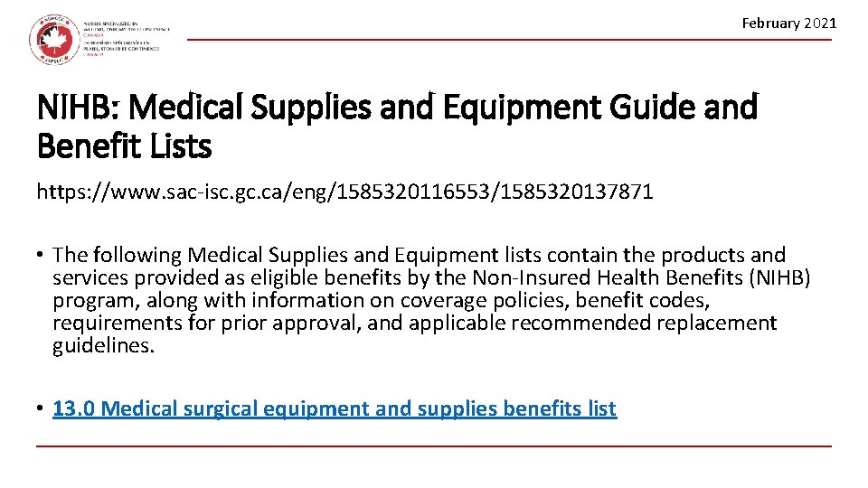 February 2021 NIHB: Medical Supplies and Equipment Guide and Benefit Lists https: //www. sac-isc.