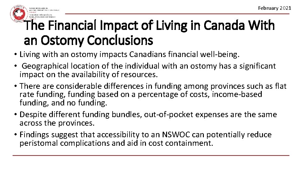 February 2021 The Financial Impact of Living in Canada With an Ostomy Conclusions •