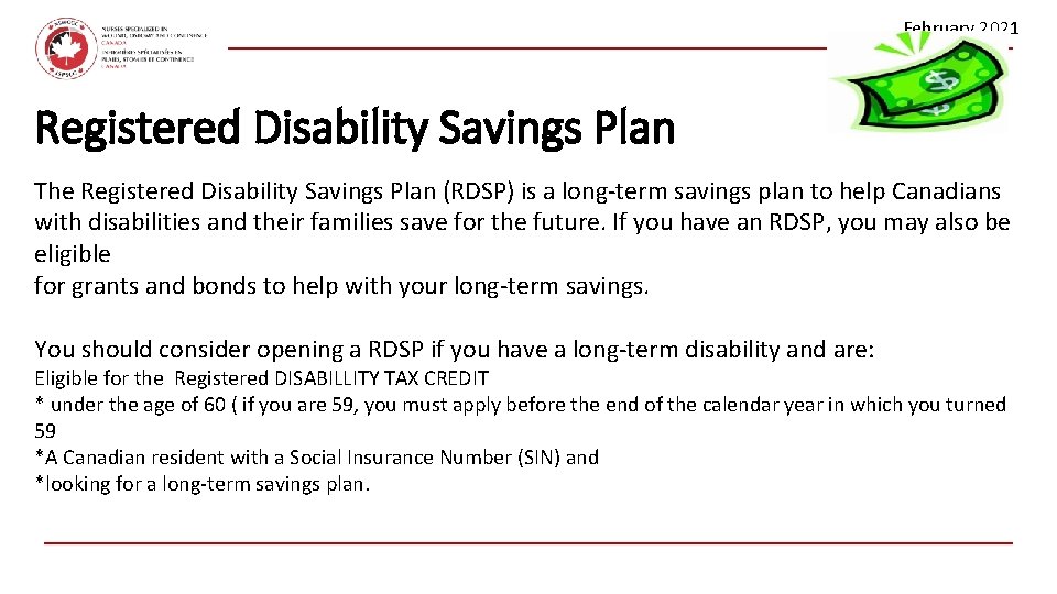 February 2021 Registered Disability Savings Plan The Registered Disability Savings Plan (RDSP) is a