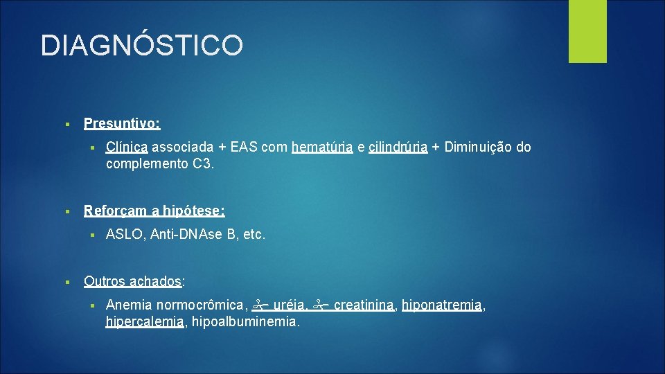 DIAGNÓSTICO § Presuntivo: § § Reforçam a hipótese: § § Clínica associada + EAS