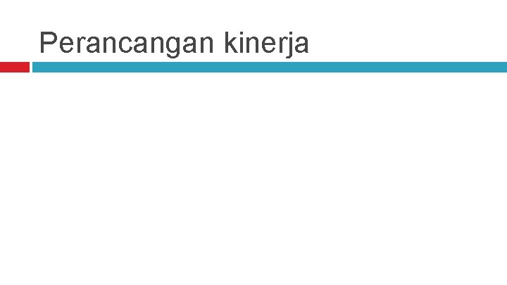 Perancangan kinerja 