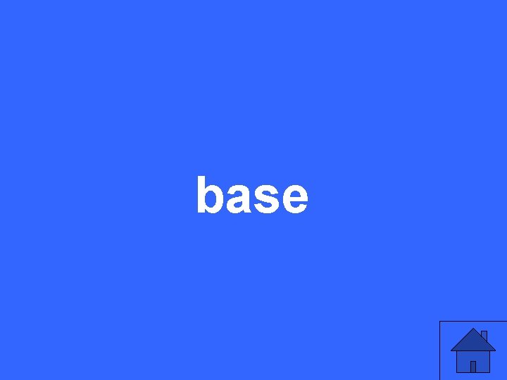 base 