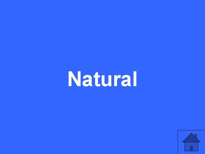 Natural 