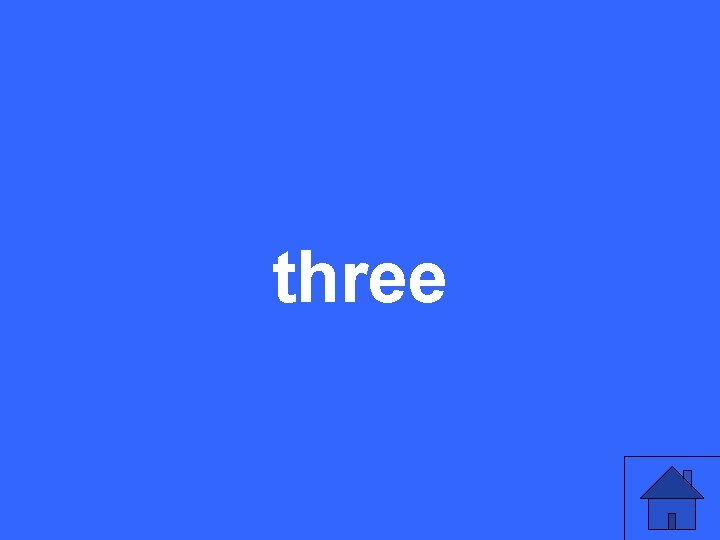 three 