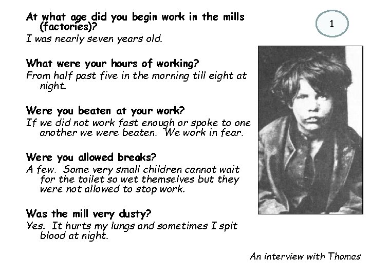 At what age did you begin work in the mills (factories)? I was nearly
