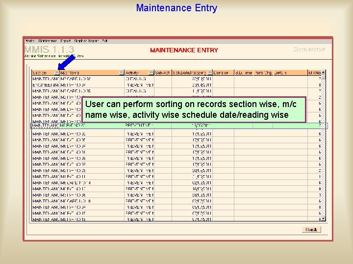 Maintenance Entry For filtering data user can select section, Select Schedule By Date /By
