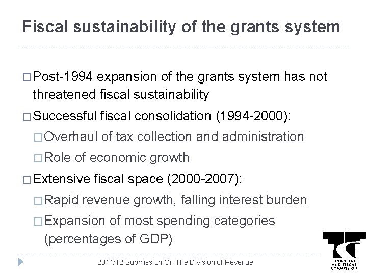 Fiscal sustainability of the grants system � Post-1994 expansion of the grants system has