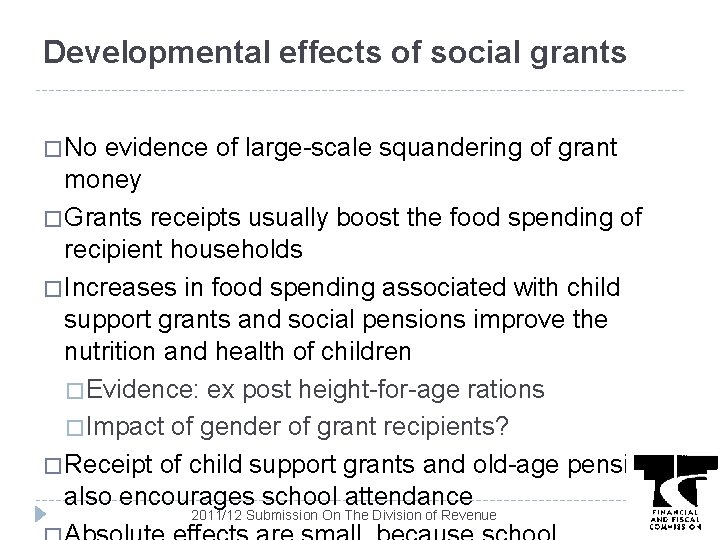 Developmental effects of social grants � No evidence of large-scale squandering of grant money