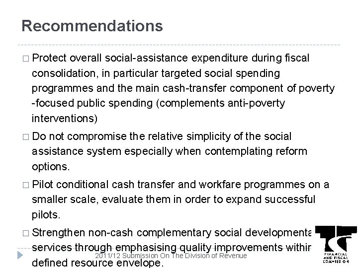 Recommendations � Protect overall social-assistance expenditure during fiscal consolidation, in particular targeted social spending