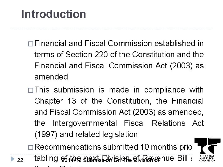Introduction � Financial and Fiscal Commission established in terms of Section 220 of the