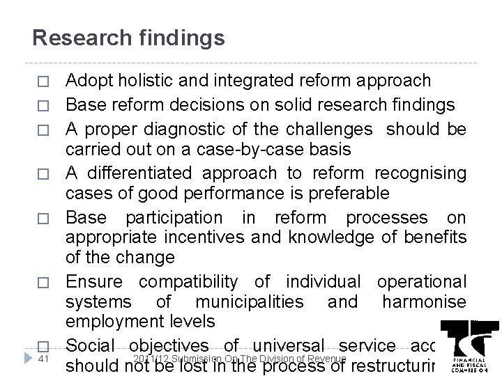 Research findings � � � � 41 Adopt holistic and integrated reform approach Base