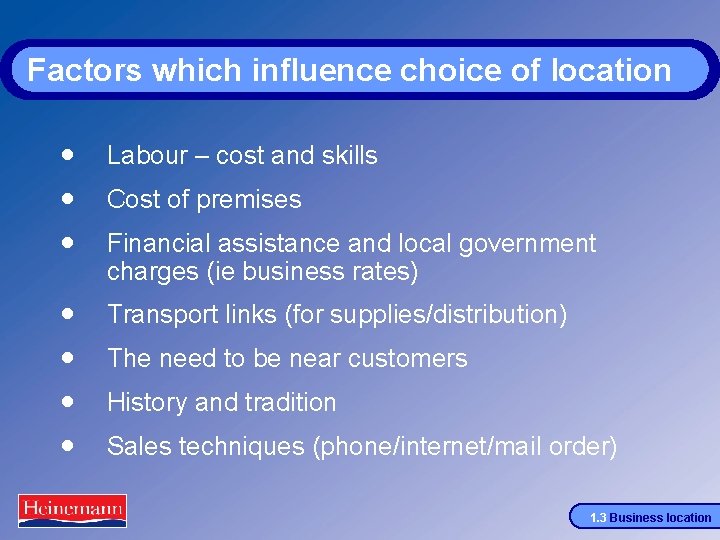 Factors which influence choice of location · Labour – cost and skills · Cost