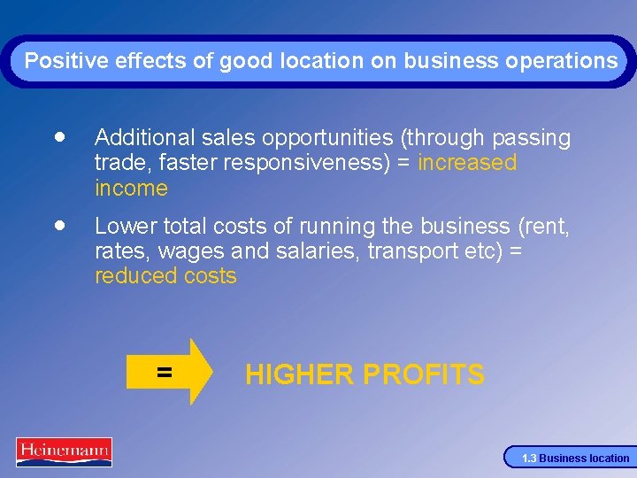 Positive effects of good location on business operations · Additional sales opportunities (through passing