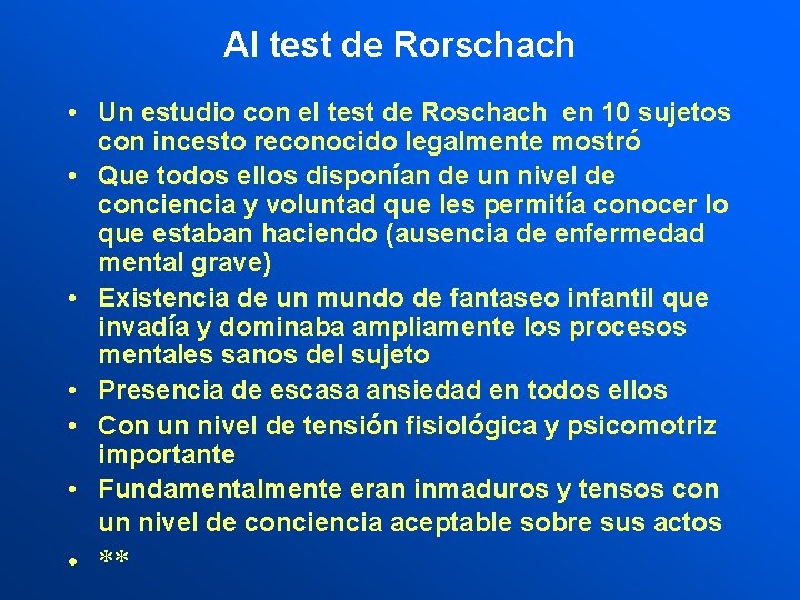 Al test de Rorschach • Un estudio con el test de Roschach en 10