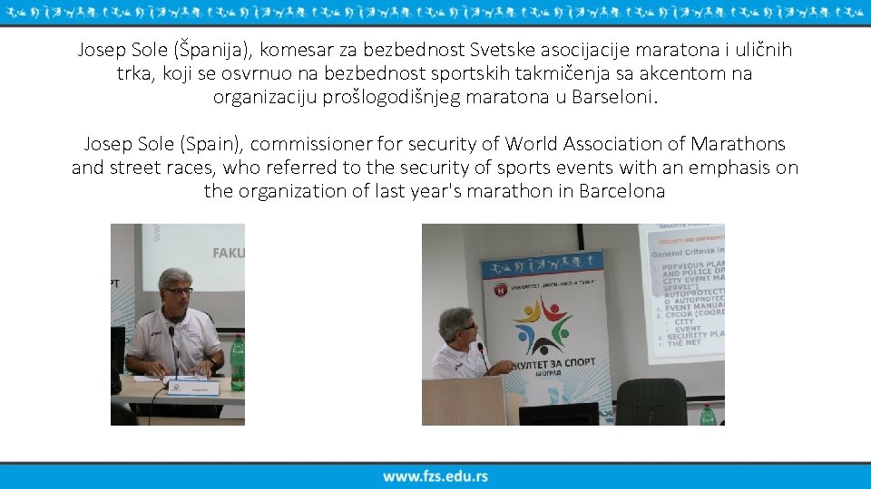 Josep Sole (Španija), komesar za bezbednost Svetske asocijacije maratona i uličnih trka, koji se