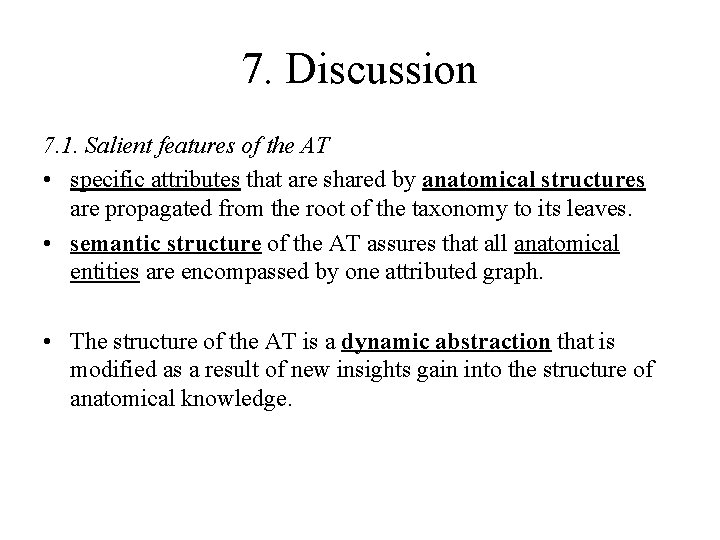 7. Discussion 7. 1. Salient features of the AT • specific attributes that are 7. Discussion 7. 1. Salient features of the AT • specific attributes that are