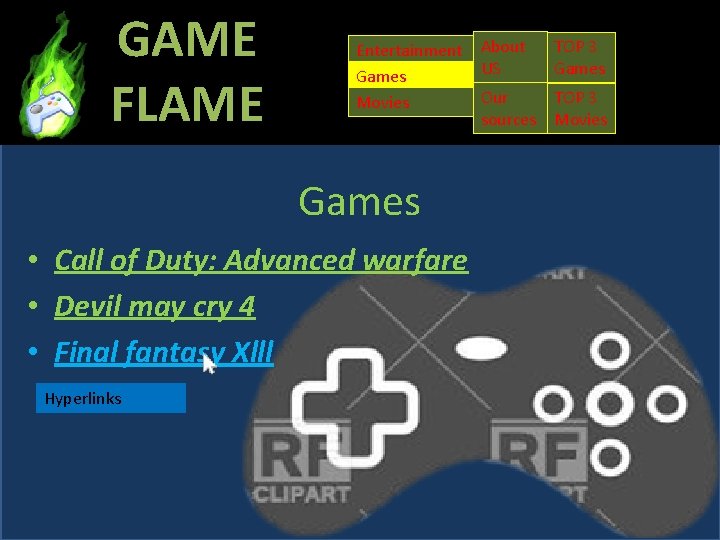 GAME FLAME Entertainment Games Movies Games • Call of Duty: Advanced warfare • Devil