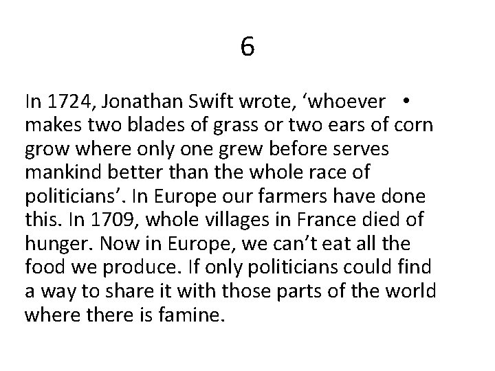 6 In 1724, Jonathan Swift wrote, ‘whoever • makes two blades of grass or