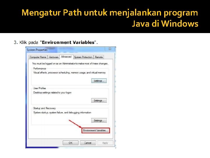 Mengatur Path untuk menjalankan program Java di Windows Mengatur Path untuk menjalankan program Java di Windows