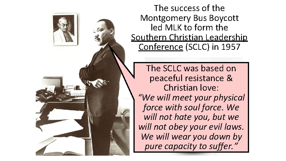 The success of the Montgomery Bus Boycott led MLK to form the Southern Christian