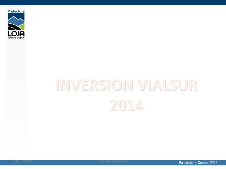 INVERSION VIALSUR 2014 04/06/2021 informe de gerencia 9 